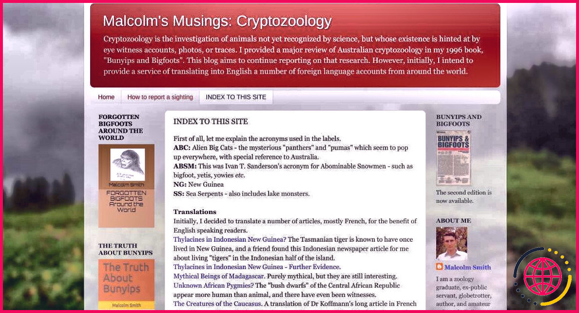 Le blog de Malcolm Smith, Malcolm's Musings, propose des traductions détaillées et des articles approfondis sur les cryptides célèbres et peu connus.
