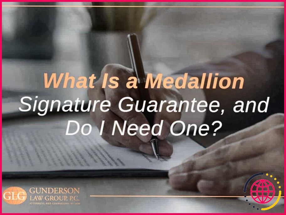A quoi ressemble une garantie de signature médaillon ?
