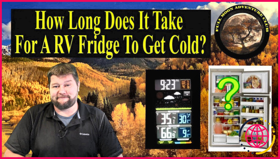 Combien de temps faut-il pour qu'un réfrigérateur vr refroidisse ?

