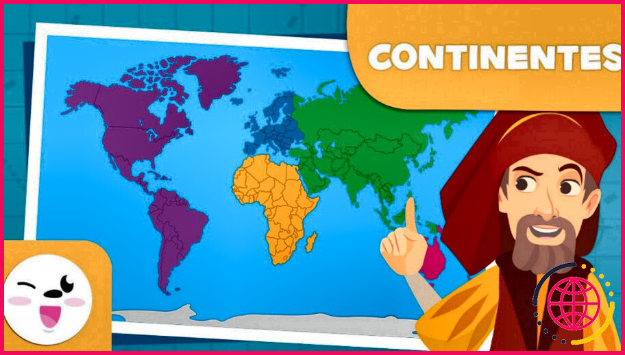 Combien y a-t-il de continents dans le monde et comment s'appellent-ils ?
