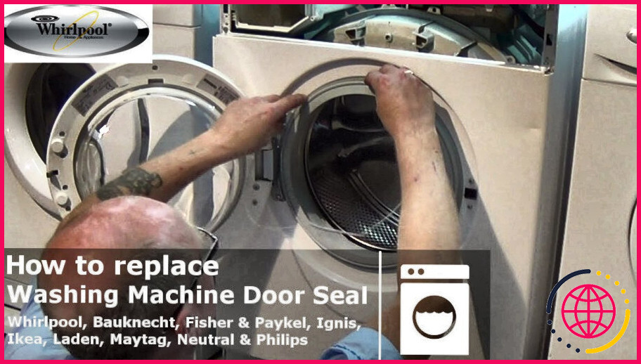 Comment remplacer le joint de porte d'une machine à laver whirlpool ?
