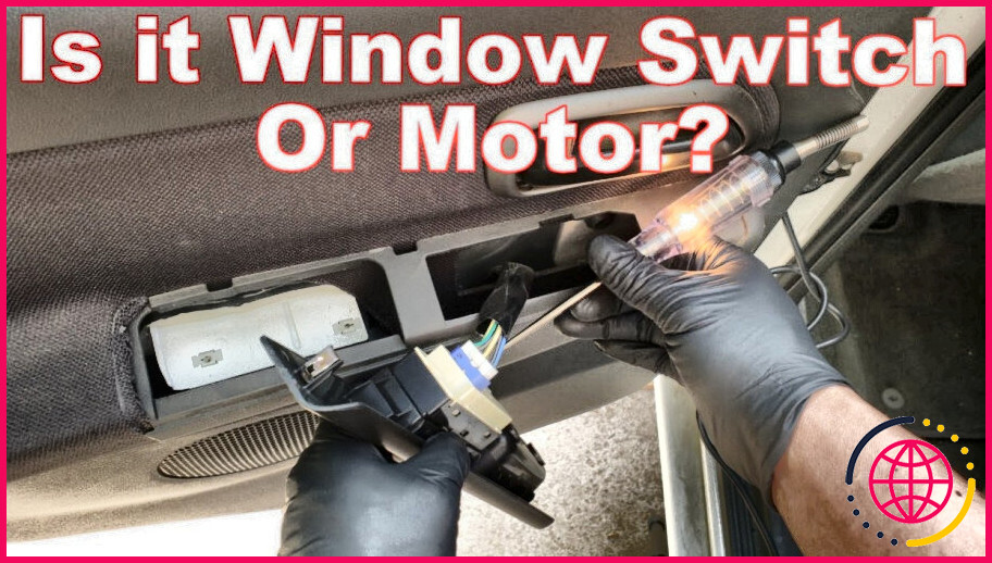 Comment savoir si le moteur de vitre de votre voiture est défectueux ?
