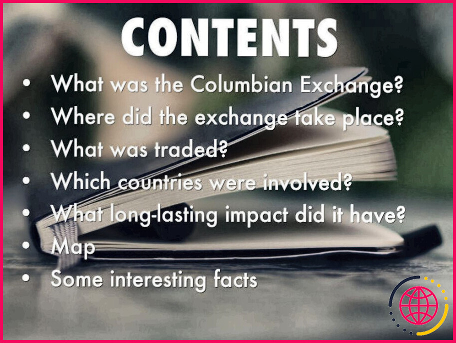 Quel a été l'impact de l'échange colombien ?

