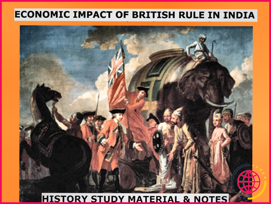 Quel est l'impact de la domination britannique en inde ?

