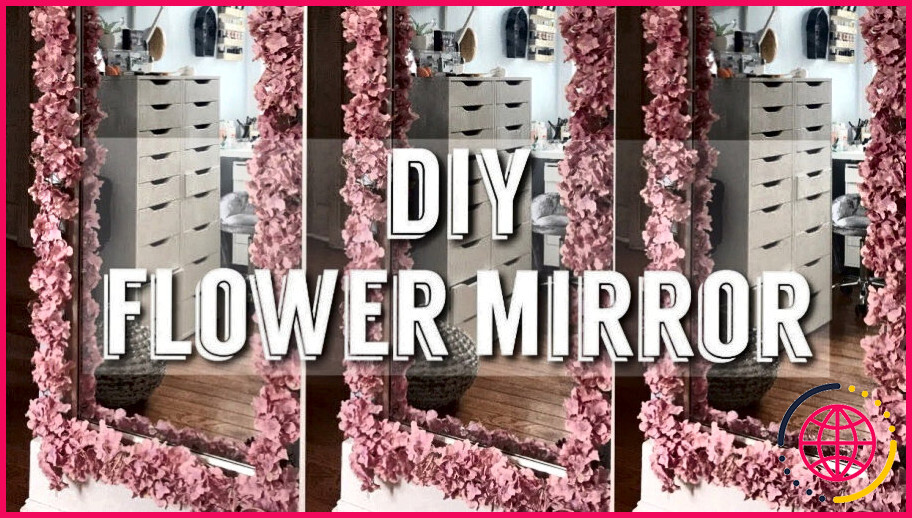 Comment coller des fleurs sur un miroir ?
