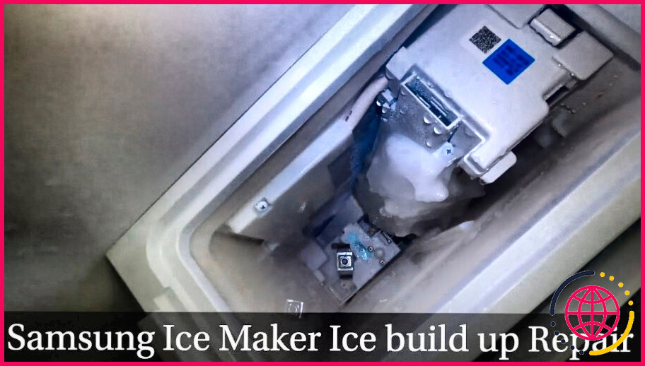 Comment réparer une machine à glaçons samsung gelée ?
