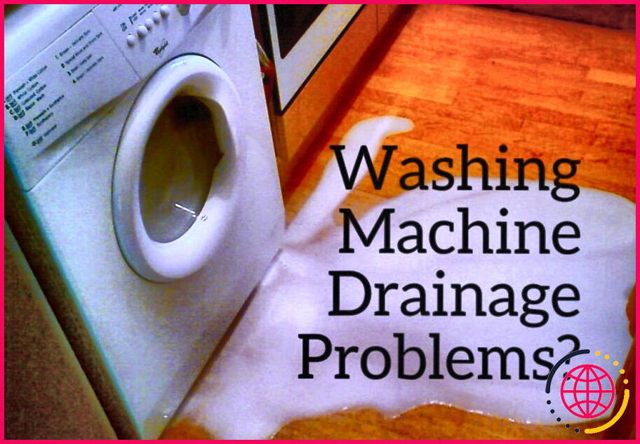 Comment savoir si le tuyau d'évacuation de ma machine à laver est bouché ?

