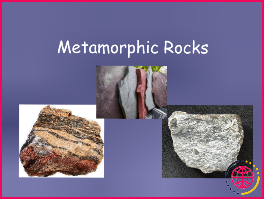D'où vient le nom des roches métamorphiques ?

