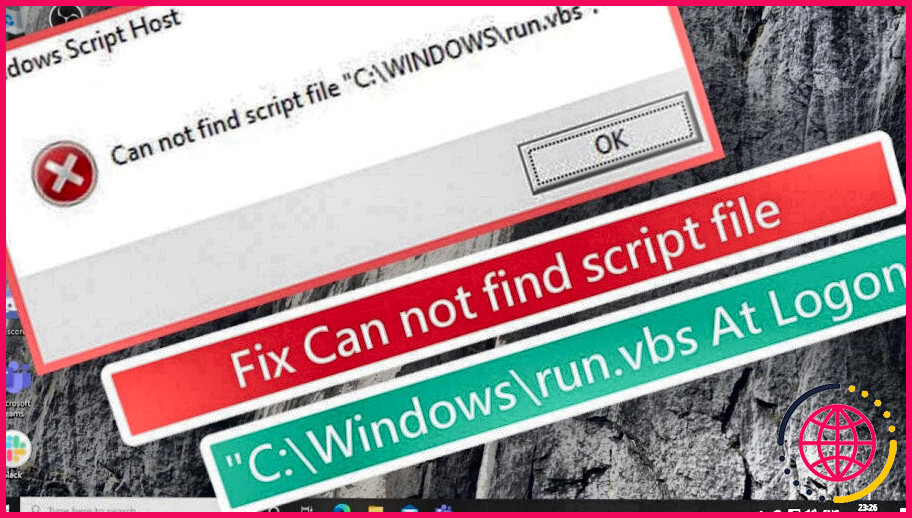 Impossible de trouver le fichier script c : windows run vbs ?
