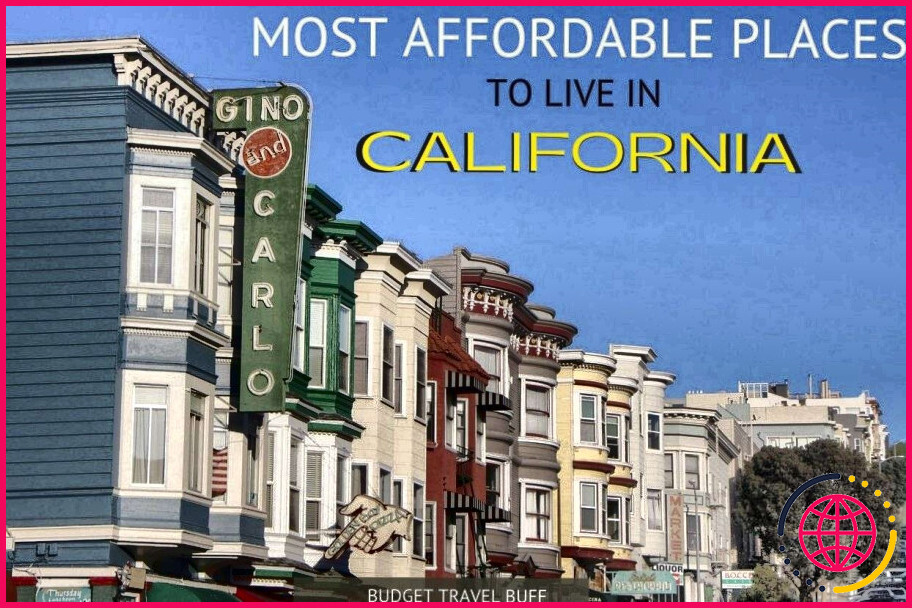 Où se trouve l'endroit le moins cher pour vivre sur la côte californienne ?
