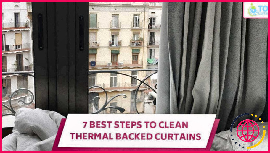 Peut-on laver des rideaux à doublure thermique dans la machine à laver ?
