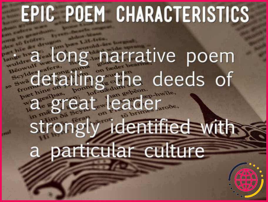 Quelles sont les caractéristiques des poèmes épiques ?
