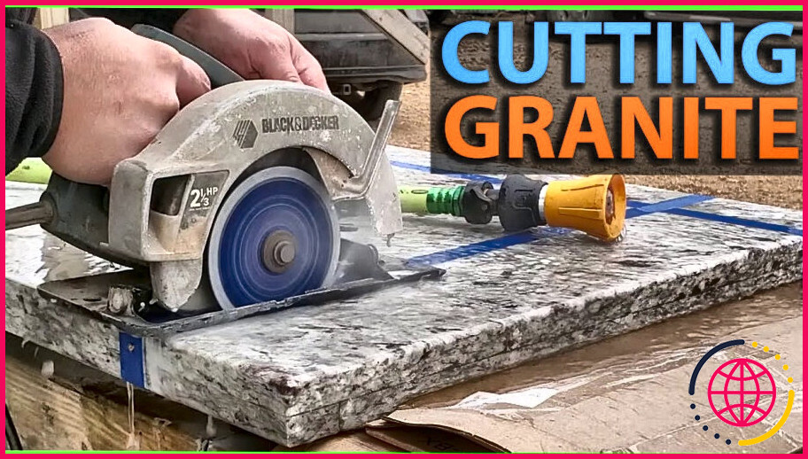 Comment couper un comptoir en granit ?
