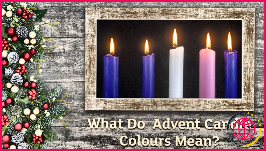 Que signifient les couleurs des bougies de l'avent ?
