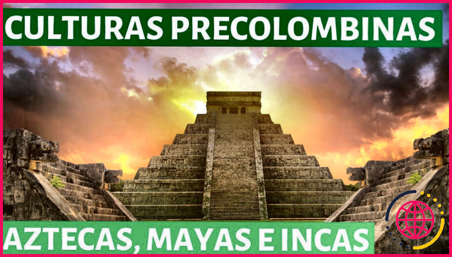 Quelles sont les principales cultures précolombiennes ?
