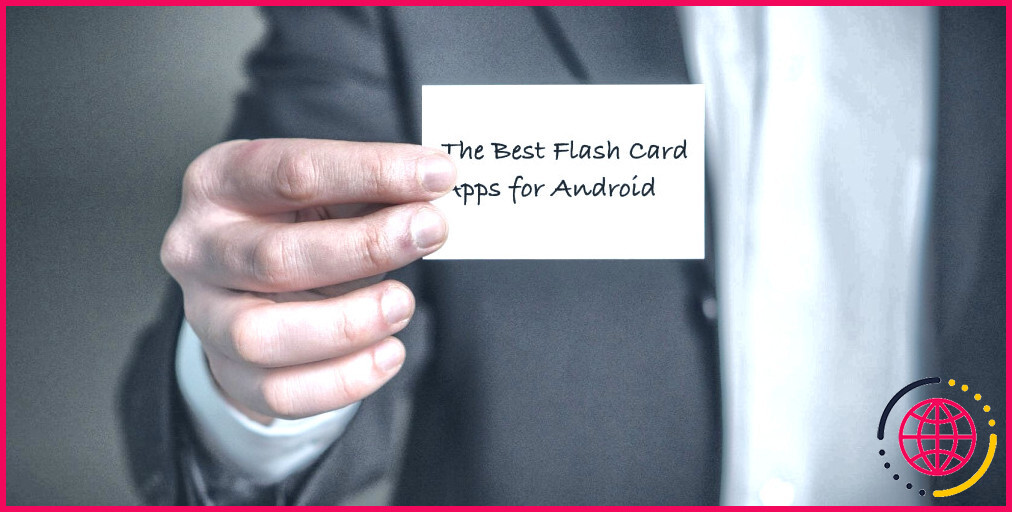 Les 9 meilleures applications de cartes flash pour Android