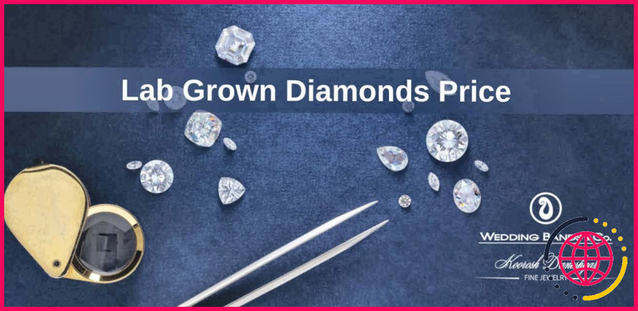 Les diamants cultivés en laboratoire sont-ils moins chers ?