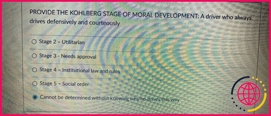 Pendant le stade de réalisme moral préconventionnel de Kohlberg ?