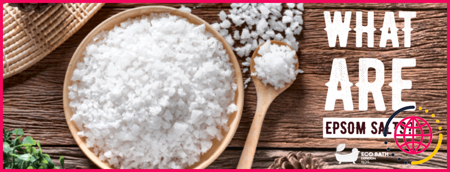 Faut-il ingérer du sel d'epsom ?