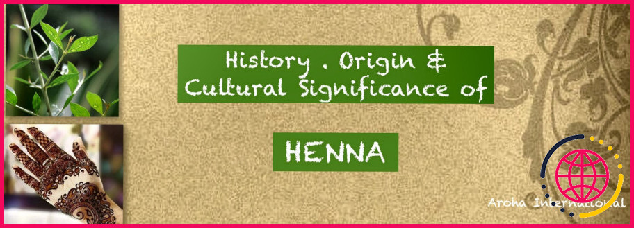 Le henné est-il originaire d'Afrique ?